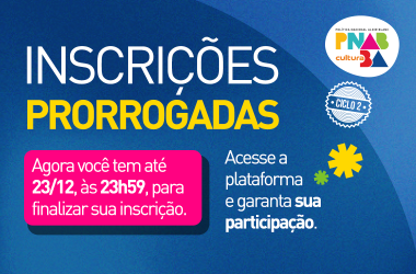 Secult-BA Estende Prazo para Inscrições dos Editais do Ciclo 2 da PNAB Bahia Secult-BA Estende Prazo para Inscrições dos Editais do Ciclo 2 da PNAB Bahia