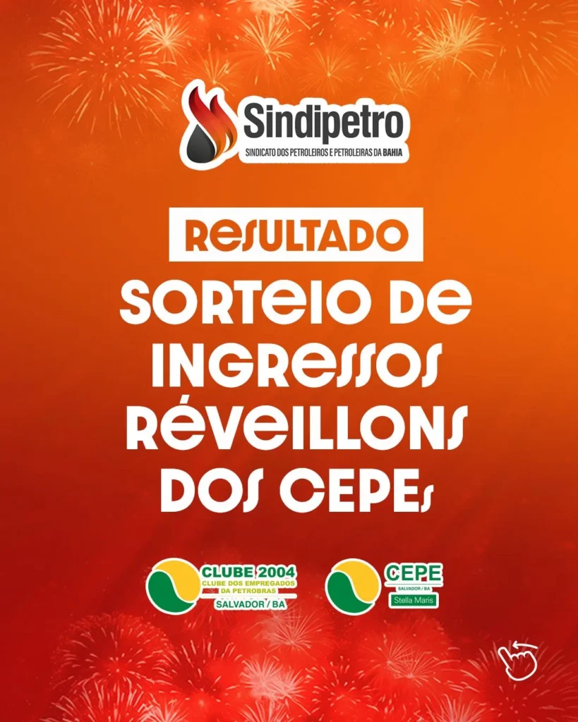 Sindipetro Bahia Realiza Sorteio de Ingressos para Réveillon dos CEPEs