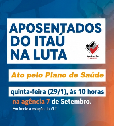 Aposentados do Itaú Protestam por Plano de Saúde Justo em Rio, SP e Bahia