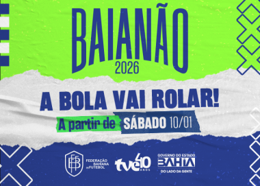 Campeonato Baiano de Futebol 2026: A Emoção do Baianão na TVE