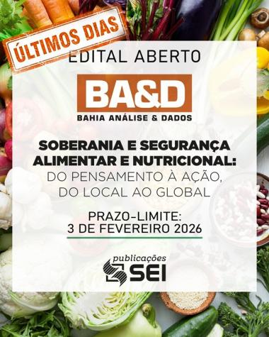 Última Chance: Envie Seu Artigo sobre Segurança Alimentar à Revista BA&D