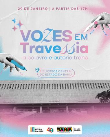 Vozes em Travessia: Celebrando a Literatura Trans na Bahia