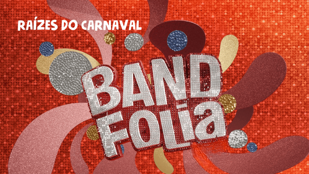 Troféu Band Folia 2026: Vote na Música que Celebra as Raízes do Carnaval!