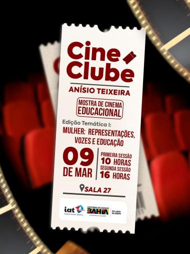 Cinema Educativo: Cine Clube Anísio Teixeira Incentiva o Uso Pedagógico de Produções Audiovisuais