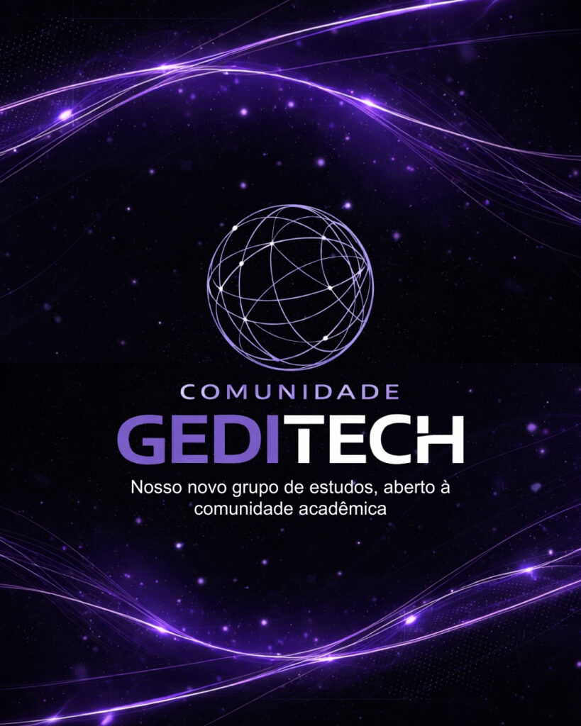 GEDITech Lança Inscrições para Grupo de Estudos em Direito, Inovação e Tecnologia