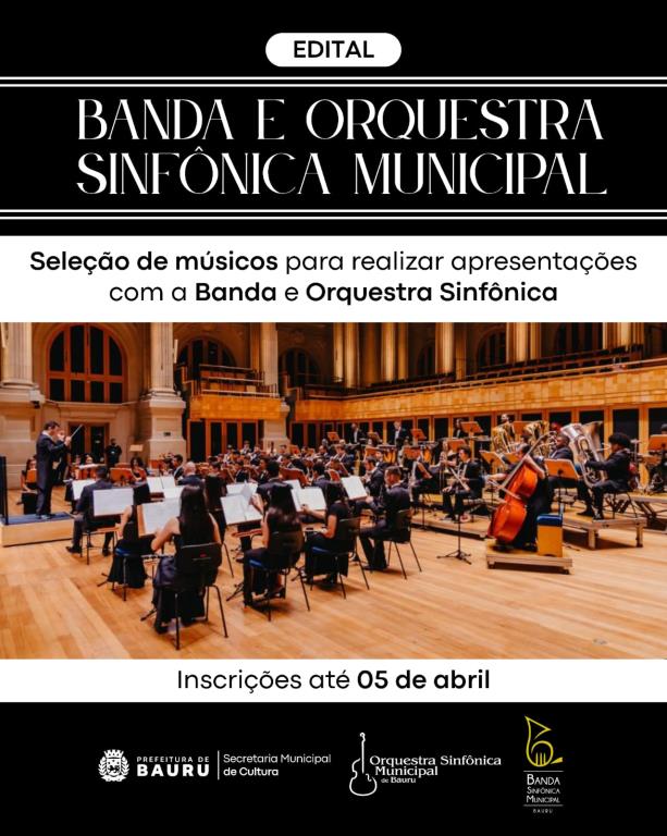 Inscrições Abertas para Seleção de Músicos com a Banda e Orquestra Sinfônica de Bauru