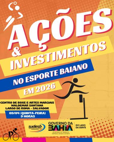 Governo da Bahia Investirá no Esporte em 2026: Ações Inovadoras Anunciadas