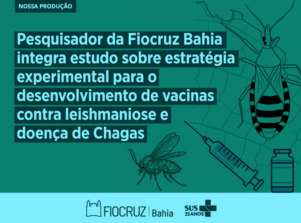 Pesquisador da Fiocruz Bahia Contribui para o Desenvolvimento de Vacinas Contra Leishmaniose e Doenç