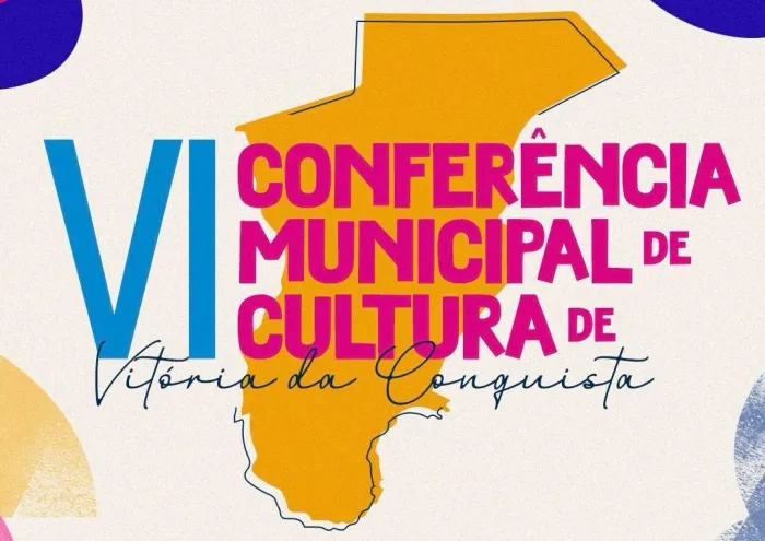 VI Conferência Municipal de Cultura em Vitória da Conquista: Um Chamado à Participação