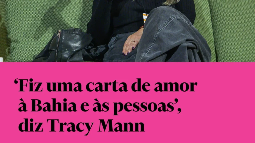 Tracy Mann e sua carta de amor à Bahia: memórias que atravessam décadas