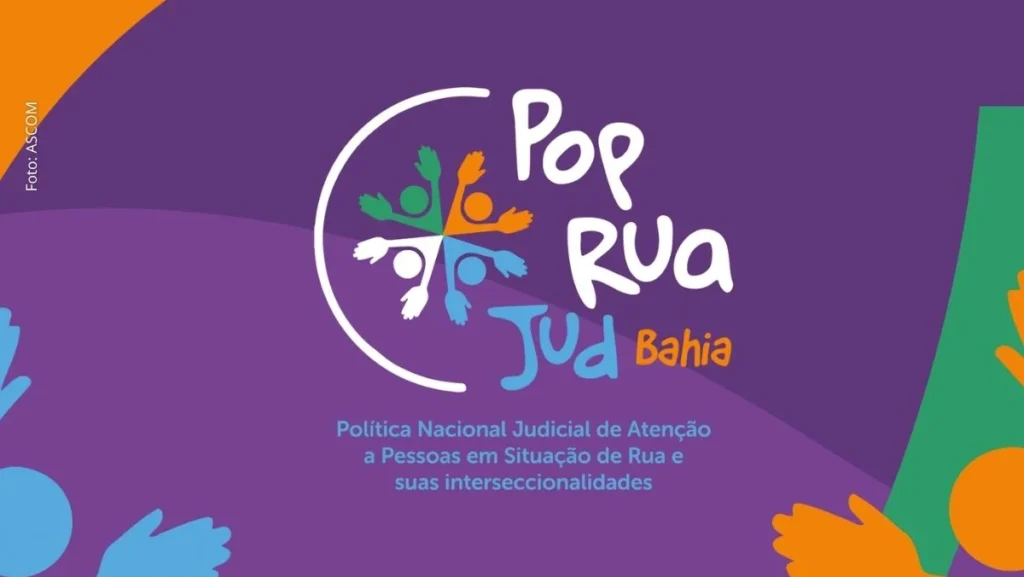 Mutirão PopRuaJud em Feira de Santana amplia acesso a serviços para população em situação de rua